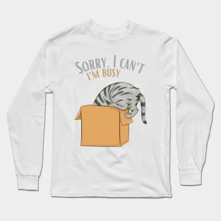 Sorry I cant Im busy cat in glasses funny sarcastic messages sayings and quotes Long Sleeve T-Shirt